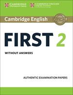 Cambridge English First 2 Student's Book without answers: Authentic Examination Papers