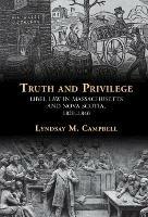 Truth and Privilege: Libel Law in Massachusetts and Nova Scotia, 1820-1840