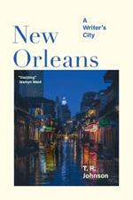 New Orleans: A Writer's City