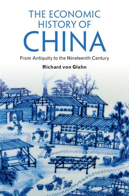 The Economic History of China