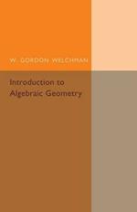 Introduction to Algebraic Geometry