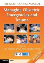 Managing Obstetric Emergencies and Trauma: The MOET Course Manual