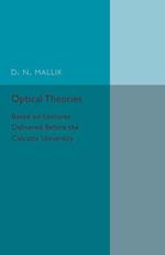 Optical Theories: Based on Lectures Delivered before the Calcutta University