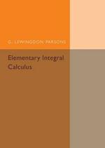 Elementary Integral Calculus