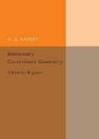 Elementary Co-ordinate Geometry: A Book for Beginners