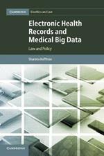 Electronic Health Records and Medical Big Data: Law and Policy