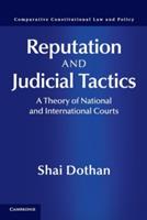 Reputation and Judicial Tactics: A Theory of National and International Courts