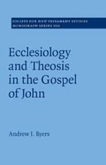 Ecclesiology and Theosis in the Gospel of John