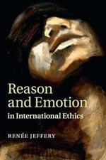 Reason and Emotion in International Ethics