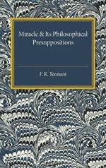 Miracle and its Philosophical Presuppositions: Three Lectures Delivered in the University of London 1924