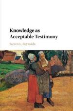 Knowledge as Acceptable Testimony