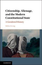 Citizenship, Alienage, and the Modern Constitutional State