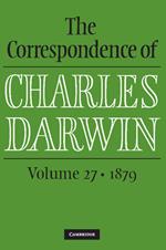 The Correspondence of Charles Darwin: Volume 27, 1879