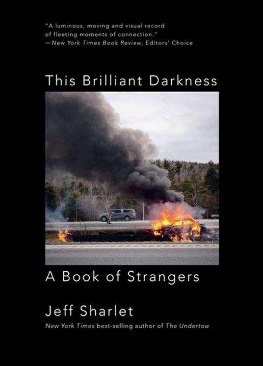 This Brilliant Darkness: A Book of Strangers