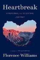 Heartbreak: A Personal and Scientific Journey