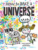 How to Bake a Universe