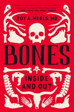 Bones: Inside and Out