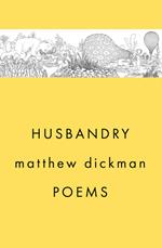 Husbandry: Poems