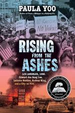 Rising from the Ashes: Los Angeles, 1992. Edward Jae Song Lee, Latasha Harlins, Rodney King, and a City on Fire