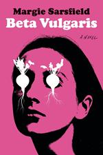 Beta Vulgaris: A Novel