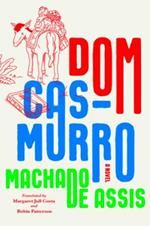 Dom Casmurro: A Novel