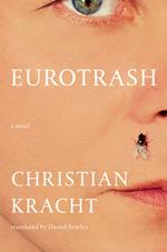 Eurotrash: A Novel