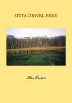 UTTA Drivel Free