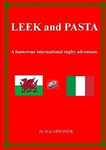 Leek and Pasta A Humorous International Rugby Adventure