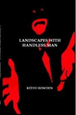Landscapes with Handless Man