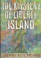 The Mystery of Liberty Island