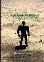 Green Lantern History: an Unauthorised Guide to the Dc Comic Book Series Green Lantern