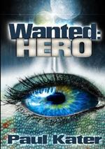 Wanted: hero