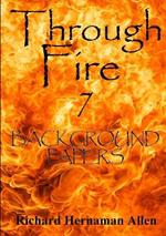 Through Fire 7: Background Papers