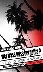 Wer Frass Miss Bergotha?