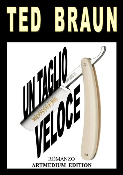 UN TAGLIO VELOCE - Ted Braun - ebook