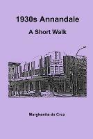 1930s Annandale: A Short Walk