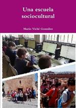 Una Escuela Sociocultural