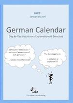 Day-To-Day German Calendar: January - June