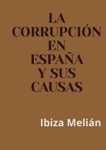 La corrupcion en Espana y sus causas