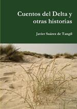 Cuentos Del Delta y Otras Historias