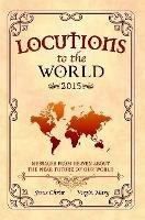 Locutions to the World 2015 - Messages from Heaven About the Near Future of Our World