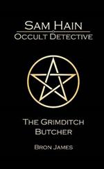 Sam Hain - Occult Detective: #3 the Grimditch Butcher