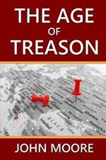 The Age of Treason