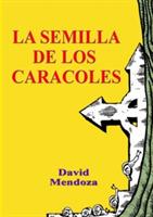 LA Semilla De Los Caracoles