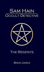 Sam Hain - Occult Detective: #4 the Regents