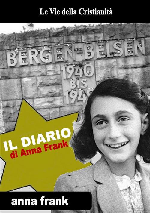 Il diario di Anna Frank. Ediz. integrale - Frank, Anne - Ebook - EPUB2 con  Adobe DRM | laFeltrinelli
