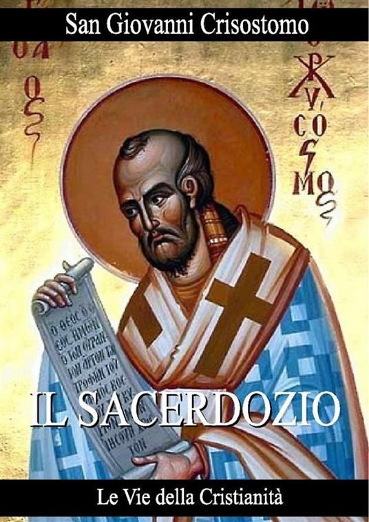 Il Sacerdozio - Giovanni Crisostomo (san) - ebook