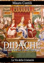 Didaché. La dottrina dei dodici apostoli