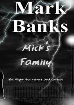 Mick's Family - The Fight For Respect And Control (Completed Edition)