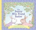 The Bunny Who Found Easter Gift Edition